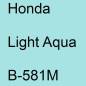 Preview: Honda, Light Aqua, B-581M.